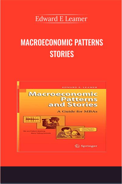 Macroeconomic Patterns Stories - Edward E Leamer