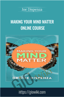 Making Your Mind Matter Online Course