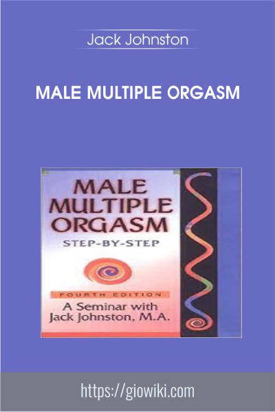 Male Multiple Orgasm - Jack Johnston