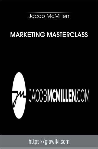 Marketing Masterclass - Jacob McMillen