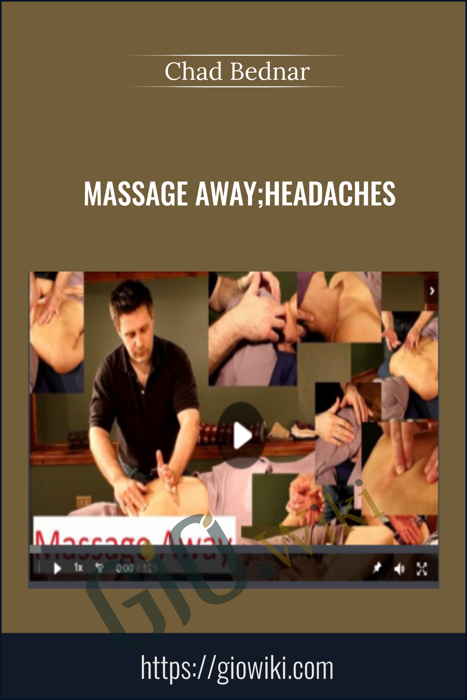Massage away;Headaches - Chad Bednar