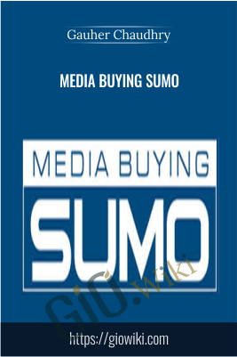 Media Buying Sumo - Gauher Chaudhry