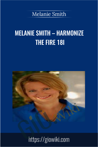 Harmonize The Fire 18i - Melanie Smith