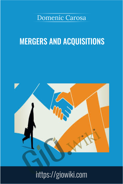 Mergers and Acquisitions - Domenic Carosa