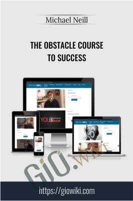 The Obstacle Course to Success - Michael Neill