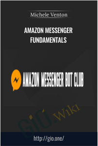 Amazon Messenger Fundamentals – Michele Venton