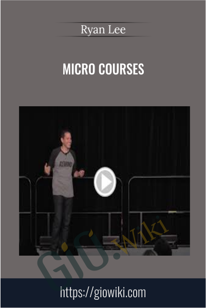 Micro Courses - Ryan Lee