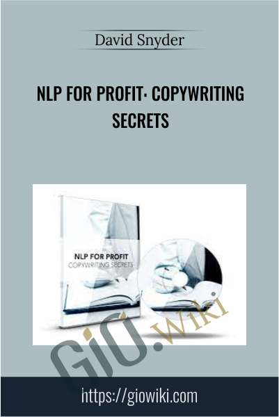 NLP For Profit: Copywriting Secrets - David Snyder