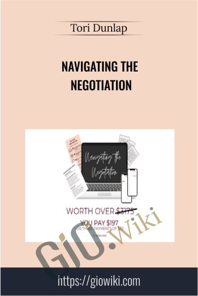 Navigating the Negotiation - Tori Dunlap