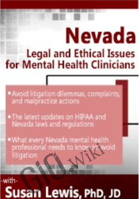 Nevada Legal and Ethical Issues for Mental Health Clinicians - Susan Lewis