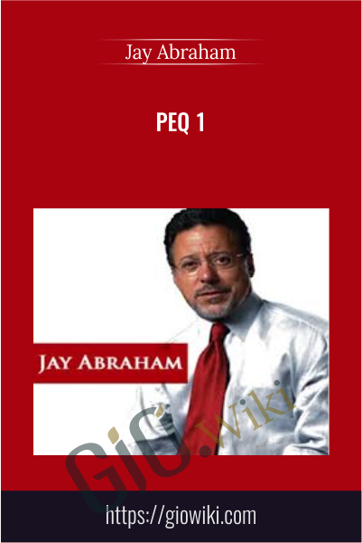 PEQ 1 - Jay Abraham & Chet Holmes