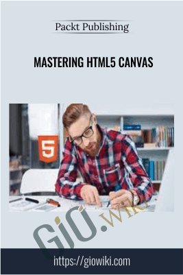 Mastering HTML5 Canvas - Packt Publishing
