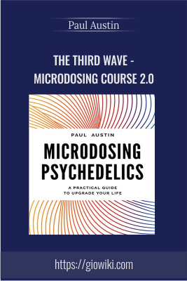 The Third Wave - Microdosing Course 2.0 - Paul Austin