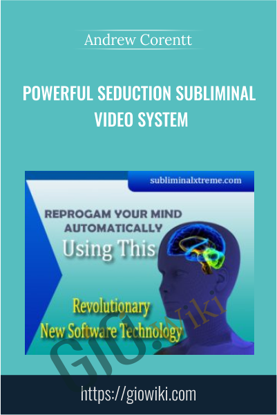 Powerful Seduction Subliminal Video System - Andrew Corentt