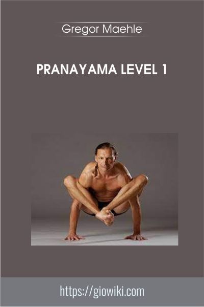 Pranayama Level 1 - Gregor Maehle