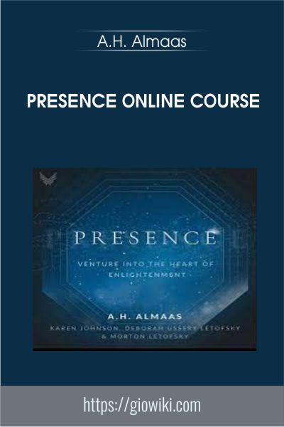 Presence Online Course - A.H. Almaas