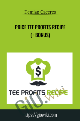 Price Tee Profits Recipe (+ BONUS) – Demian Caceres