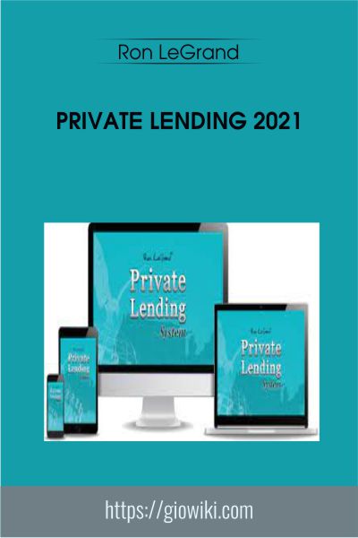Private Lending 2021 - Ron LeGrand