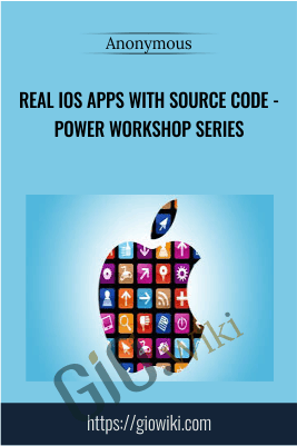Real iOS Apps with Source Code - Power Workshop Series