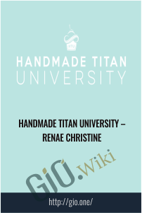 Handmade Titan University – Renae Christine