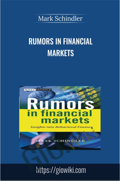 Rumors in Financial Markets - Mark Schindler