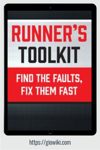 Runner's Toolkit - Find the Faults, Fix them Fast - Milica McDowell & Paul Herberger