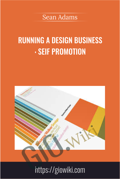 Running a Design Business: Seif Promotion - Sean Adams