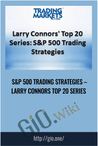 S&P 500 Trading Strategies – Larry Connors Top 20 Series