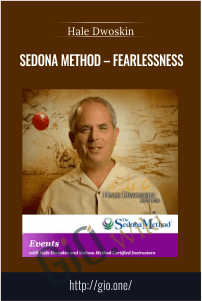 Sedona Method – Fearlessness – Hale Dwoskin