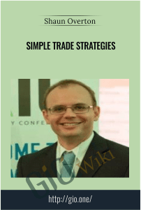 Simple Trade Strategies – Shaun Overton