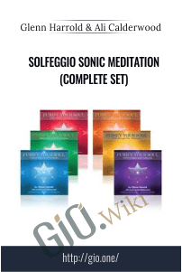 Solfeggio Sonic Meditation (Complete Set) – Glenn Harrold and Ali Calderwood