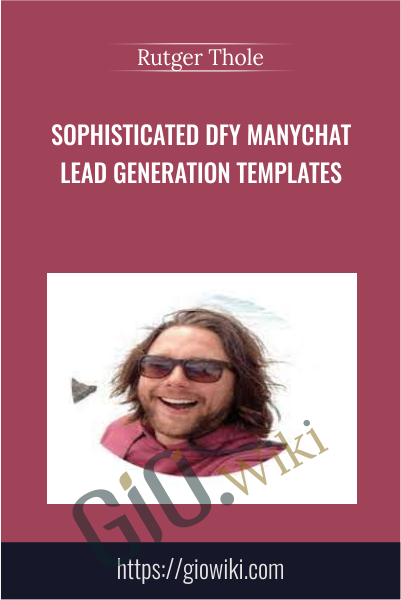 Sophisticated DFY Manychat Lead Generation Templates - Rutger Thole