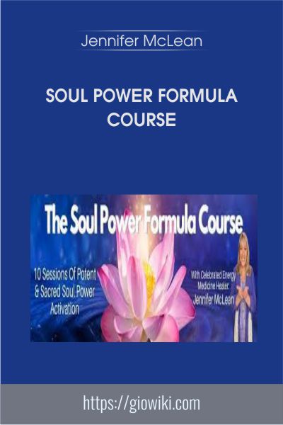 Soul Power Formula Course  - Jennifer McLean