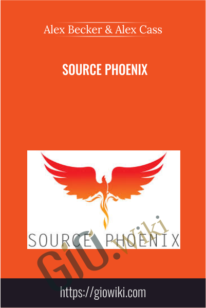 Source Phoenix - Alex Becker & Alex Cass