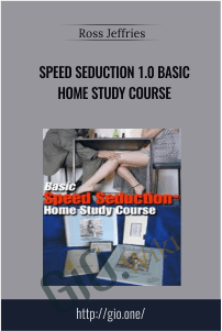 Speed Seduction 1.0 Basic Home Study Course – Ross Jeffries
