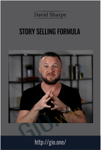 Story Selling Formula - David Sharpe