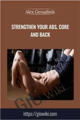 Strengthen your abs, core and back - Alex Genadinik