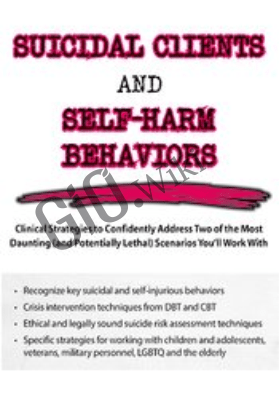 Suicidal Clients and Self-Harm Behaviors: Clinical Strategies to Confidently Address Two of the Most Daunting (and Potentially Lethal) Scenarios You'll Work With - Meagan N Houston