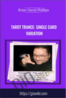 Tarot Trance: Single Card Variation - Brian David Phillips