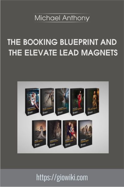 The Booking Blueprint and The Elevate Lead Magnets - Michael Anthony