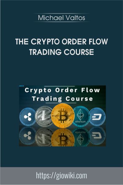 The Crypto Order Flow Trading Course - Michael Valtos