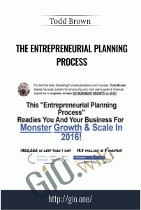 The Entrepreneurial Planning Process - Todd Brown