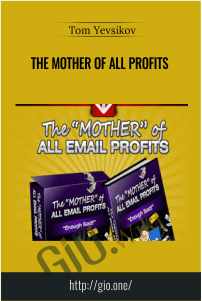 The Mother of All Profits - Tom Yevsikov