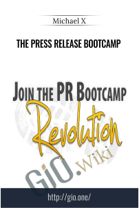 The Press Release Bootcamp – Michael X