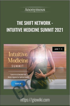 Intuitive Medicine Summit 2021 - The Shift Network