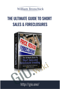 The Ultimate Guide to Short Sales & Foreclosures – William Bronchick