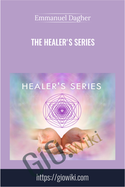 The Healer's Series - Emmanuel Dagher
