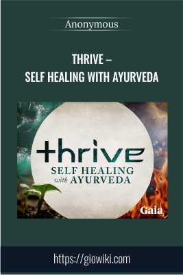 Self Healing with Ayurveda - Thrive