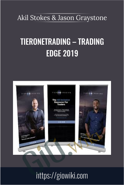 TierOneTrading – Trading Edge 2019 - Akil Stokes & Jason Graystone
