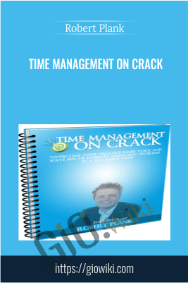 Time Management on Crack - Robert Plank